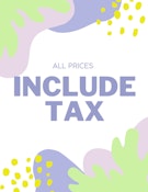 PRICES HAVE TAX INCLUDED